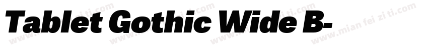 Tablet Gothic Wide B字体转换